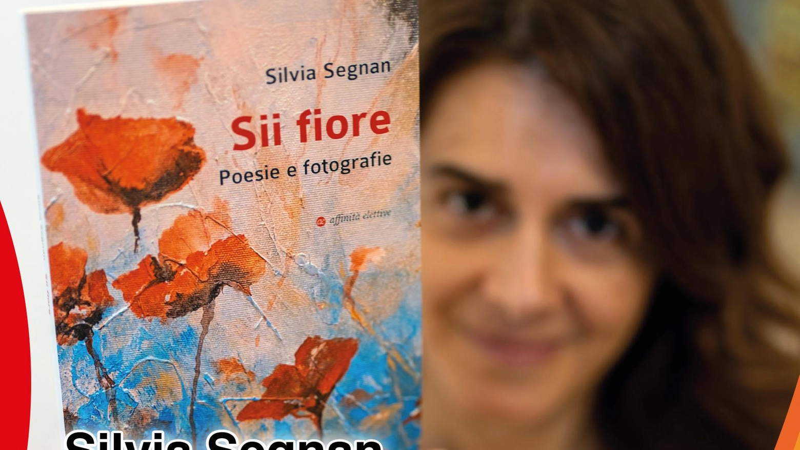 ‘Sii Fiore’: alla San Giovanni il libro di Silvia Segnan