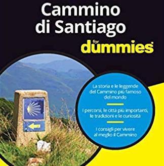 Il Cammino di Santiago: consigli utili e curiosità