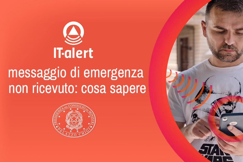 It Alert, oggi il test nelle Marche: in questo articolo vi spieghiamo perché il messaggio non è arrivato o è in ritardo