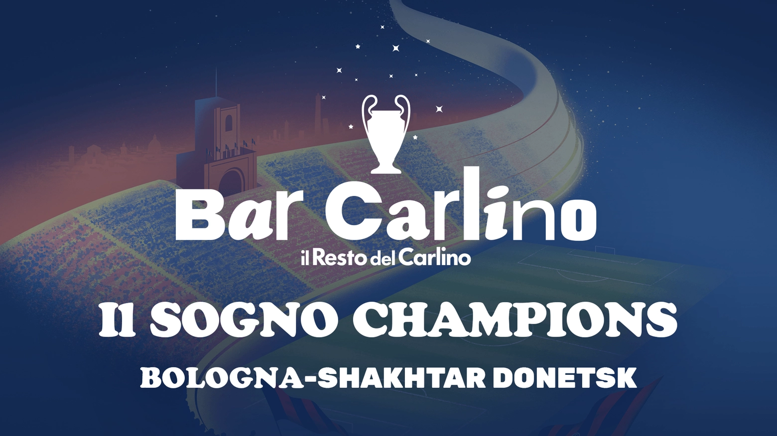 Bar Carlino, oggi dalle 17 alle 18 la diretta del nostro pre partita del Bologna in Champions